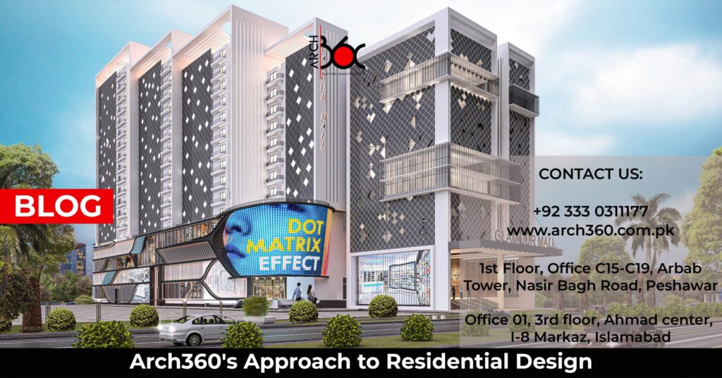 Arch360's Approach to Residential Design